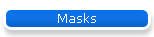 Masks